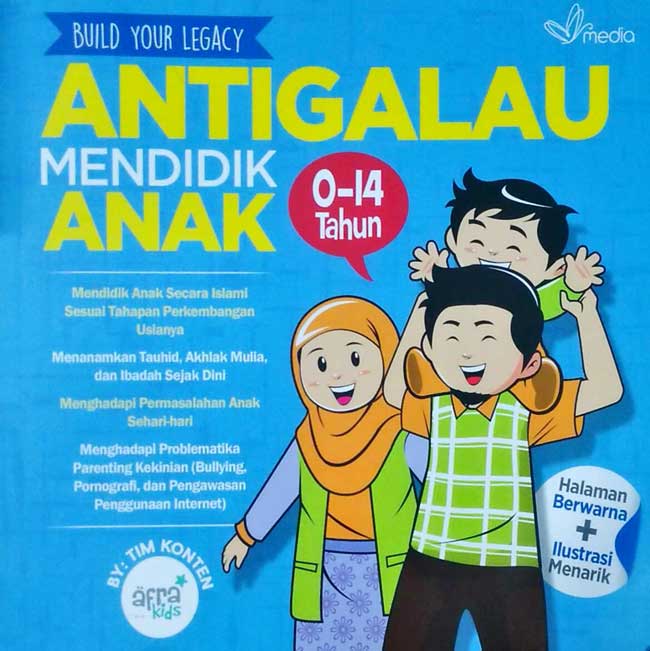 ANTI GALAU MENDIDIK ANAK 0 - 14 TAHUN