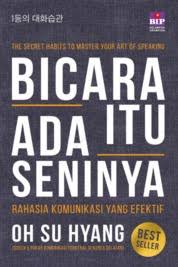 BICARA ITU ADA SENINYA RAHASIA KOMUNIKASI YANG EFEKTIF