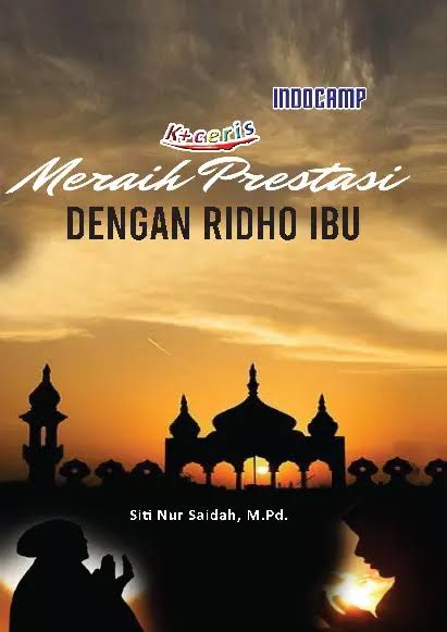 MERAIH PRESTASI DENGAN RIDHO IBU