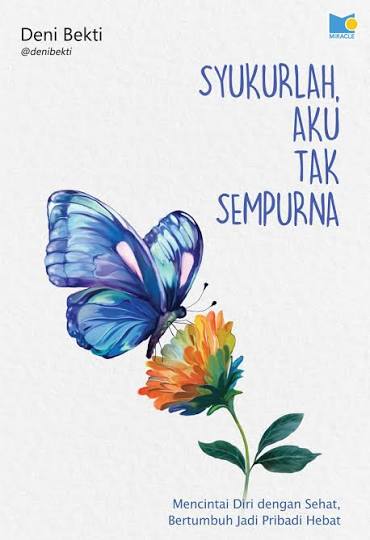SYUKURLAH AKU TAK SEMPURNA