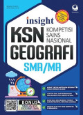 INSIGHT KSN KOMPETISI SAINS NASIONAL GEOGRAFI SMA/MA