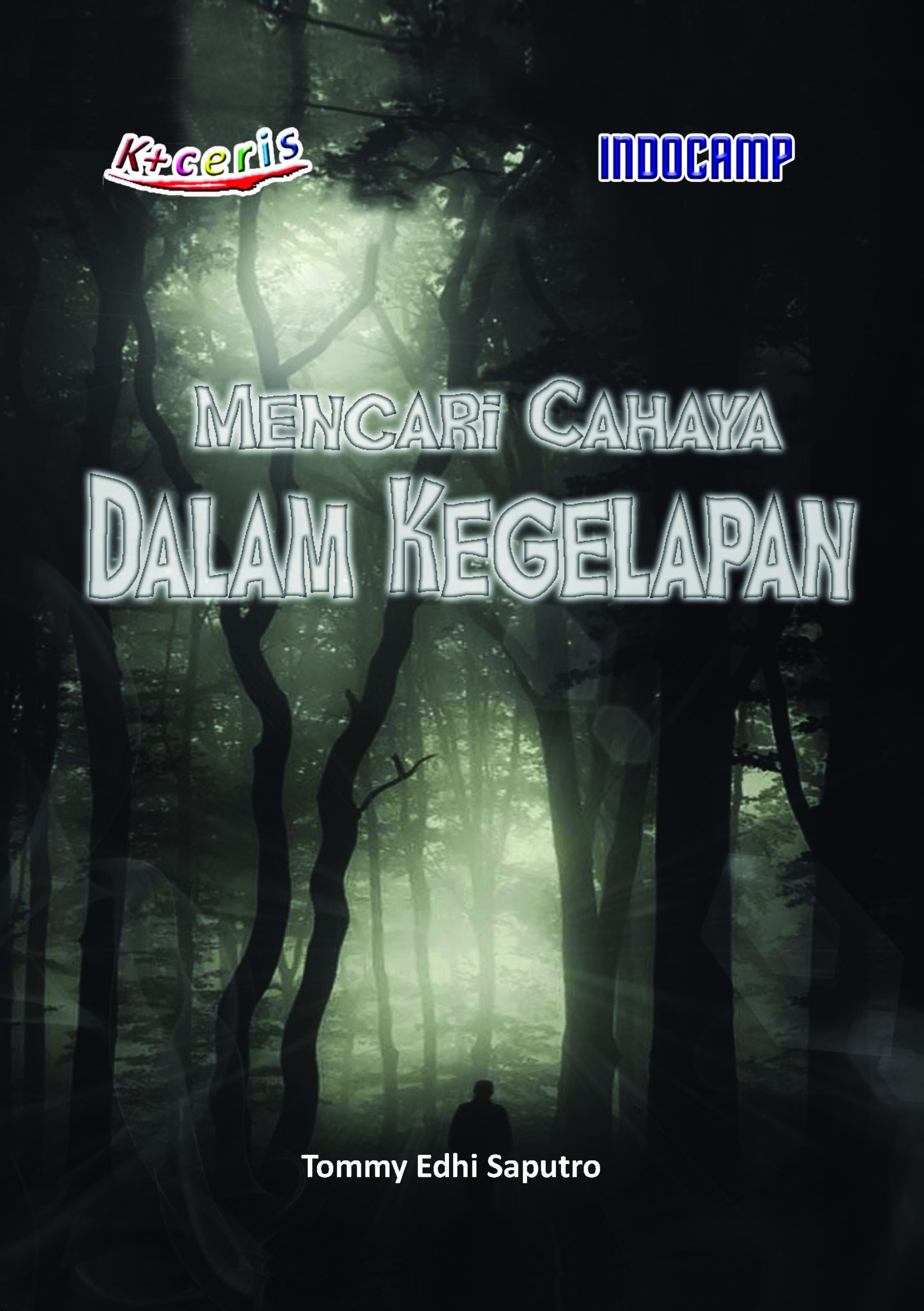 MENCARI CAHAYA DALAM KEGELAPAN