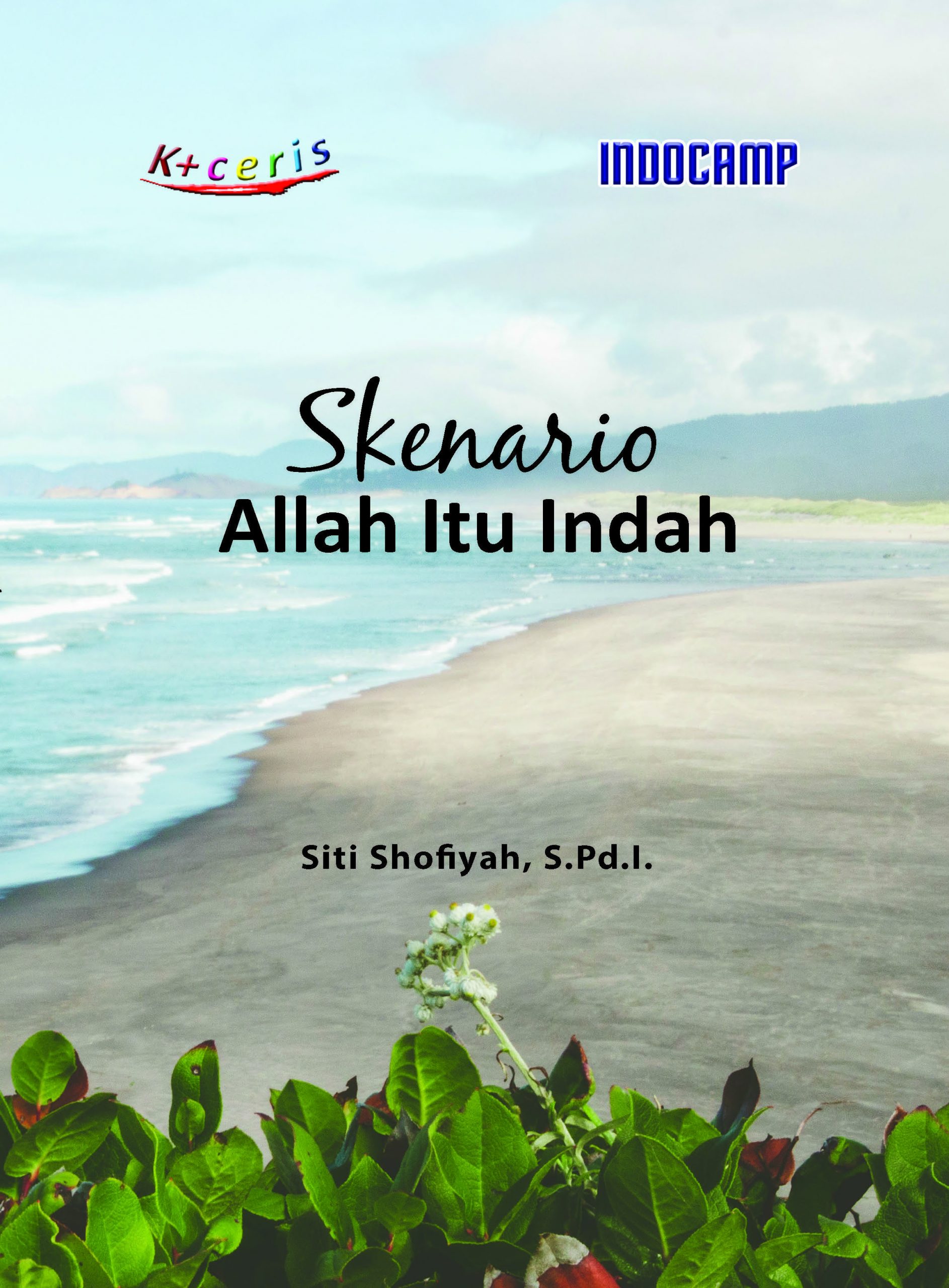 SKENARIO ALLAH ITU INDAH