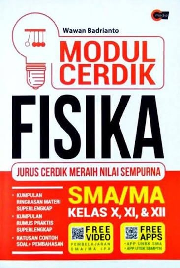 MODUL CERDIK FISIKA SMA/MA KELAS X, XI, XII