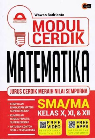 MODUL CERDIK MATEMATIKA SMA/MA KELAS X, XI, &XII