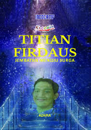 TITIAN FIRDAUS JEMBATAN MENUJU SURGA