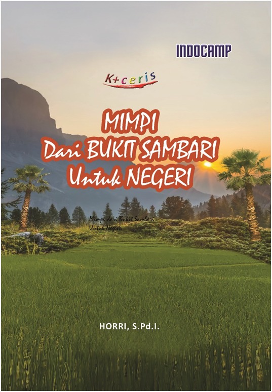 MIMPI DARI BUKIT SAMBARI UNTUK NEGERI