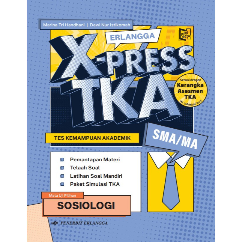X PRESS TKA SMA/MA MATA UJI PILIHAN SOSIOLOGI TINGKAT LANJUT
