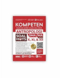KOMPETEN ANTROPOLOGI SMA/MA KELAS X, XI, 7 XII