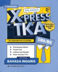 X PRESS TKA SMA/MA MATA UJI PILIHAN BAHASA INGGRIS TINGKAT LANJUT