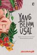 YANG BELUM USAI